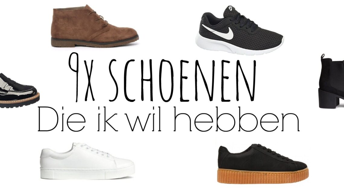 Mijn schoenen wishlist